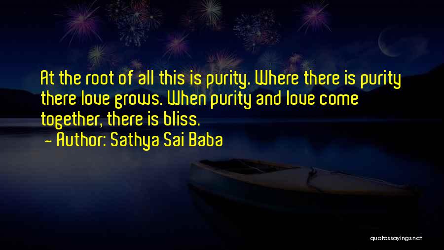 Roots Of Love Quotes By Sathya Sai Baba