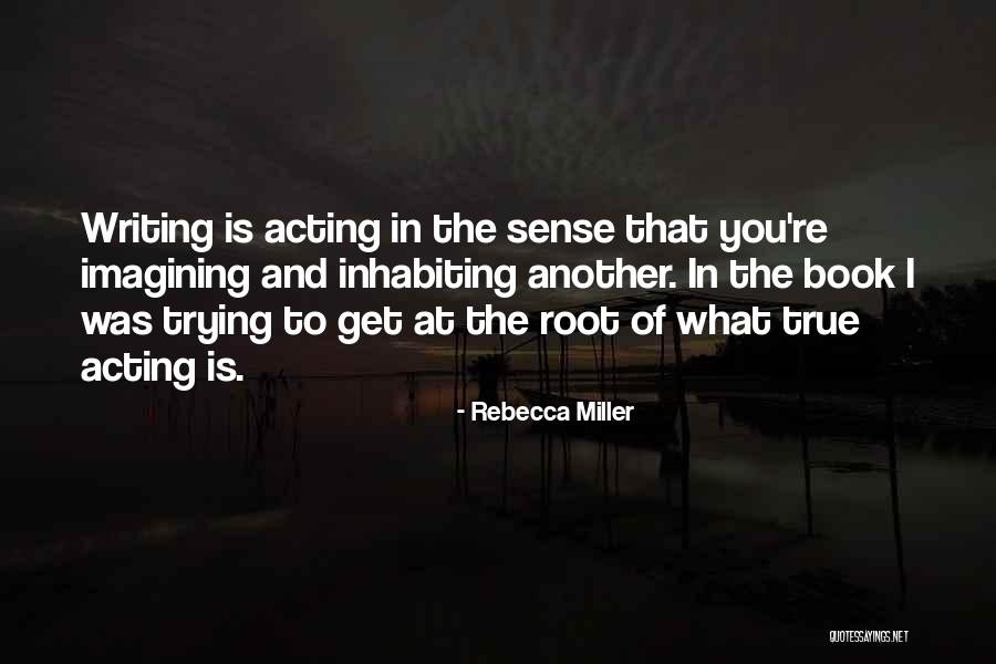 Roots Of Quotes By Rebecca Miller Roots Of Quotes By Rebecca Miller