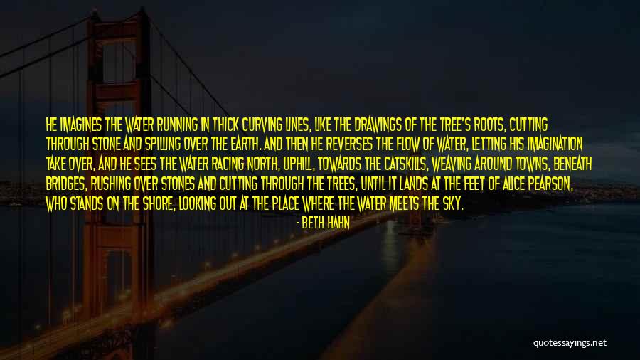 Roots Of Trees Quotes By Beth Hahn Roots Of Trees Quotes By Beth Hahn