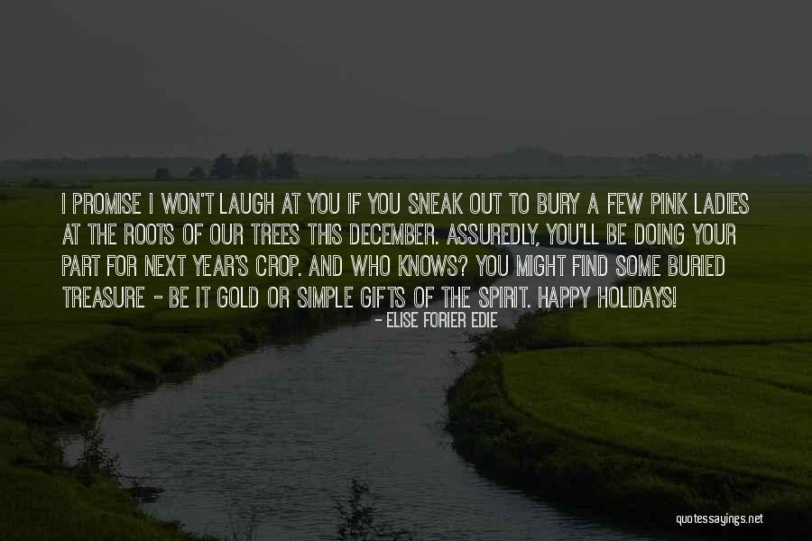 Roots Of Trees Quotes By Elise Forier Edie Roots Of Trees Quotes By Elise Forier Edie