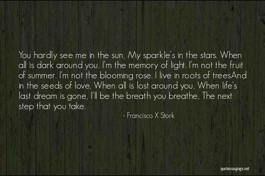 Roots Of Trees Quotes By Francisco X Stork Roots Of Trees Quotes By Francisco X Stork