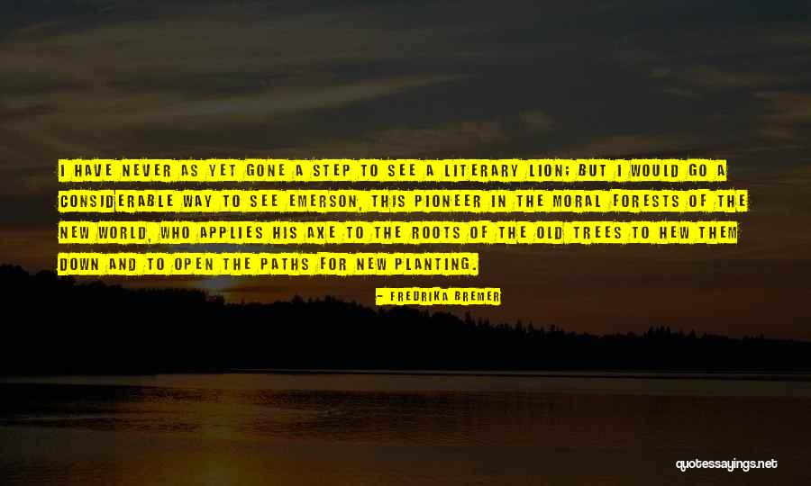 Roots Of Trees Quotes By Fredrika Bremer Roots Of Trees Quotes By Fredrika Bremer
