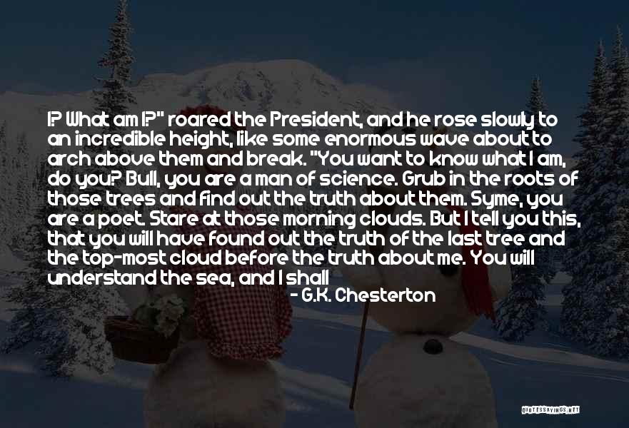 Roots Of Trees Quotes By G.K. Chesterton Roots Of Trees Quotes By G.K. Chesterton