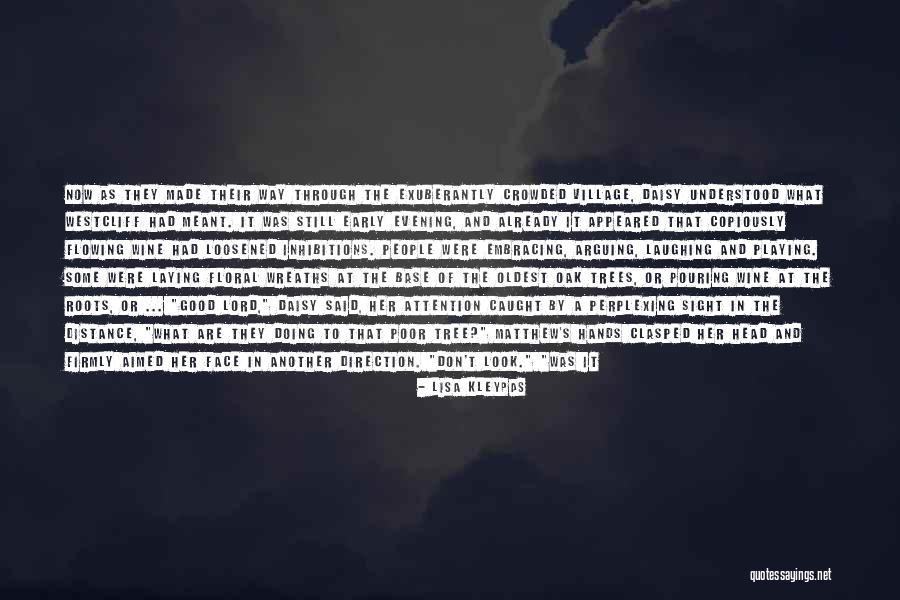 Roots Of Trees Quotes By Lisa Kleypas Roots Of Trees Quotes By Lisa Kleypas