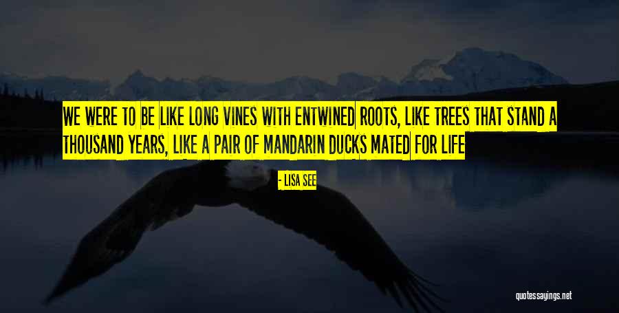 Roots Of Trees Quotes By Lisa See Roots Of Trees Quotes By Lisa See