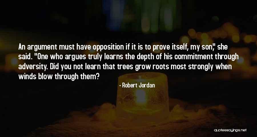 Roots Of Trees Quotes By Robert Jordan Roots Of Trees Quotes By Robert Jordan