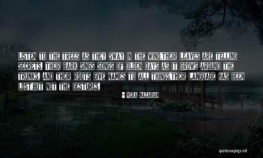 Roots Of Trees Quotes By Vera Nazarian Roots Of Trees Quotes By Vera Nazarian