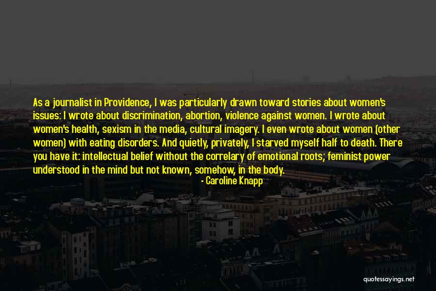 Roots Of Violence Quotes By Caroline Knapp