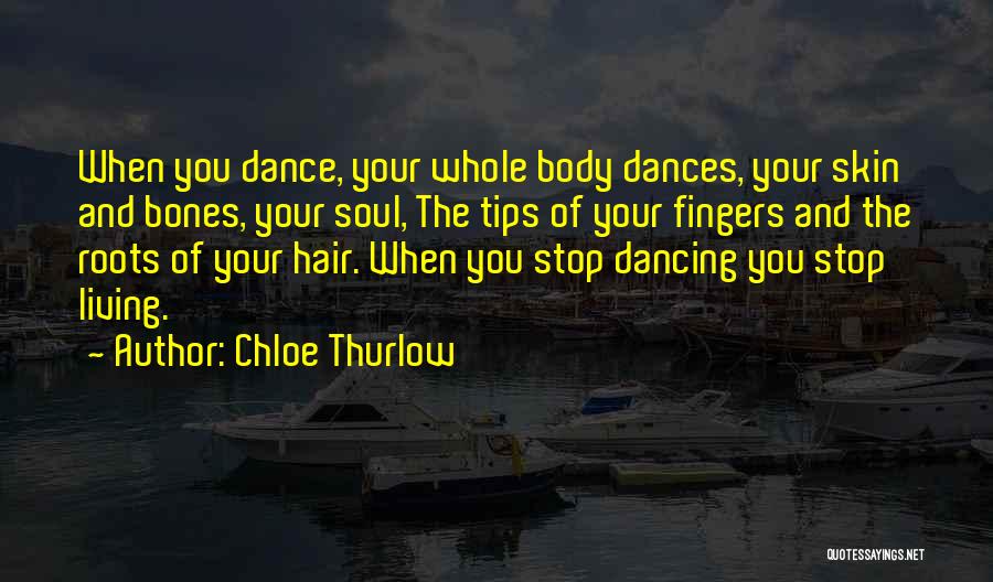 Roots Quotes By Chloe Thurlow