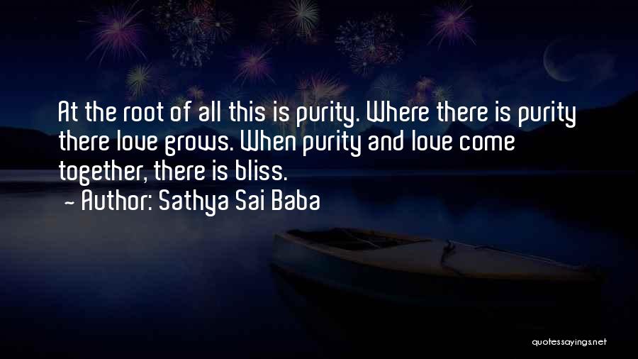 Roots Quotes By Sathya Sai Baba