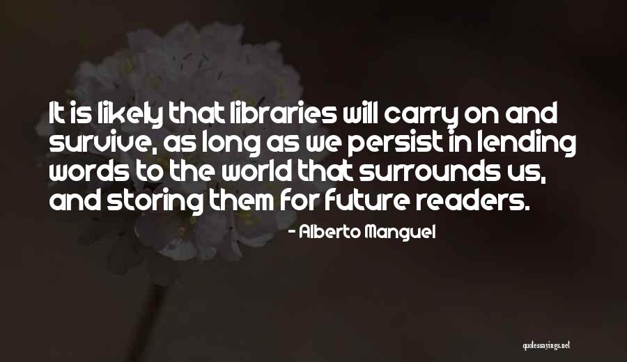 Roots The Gift Quotes By Alberto Manguel Roots The Gift Quotes By Alberto Manguel