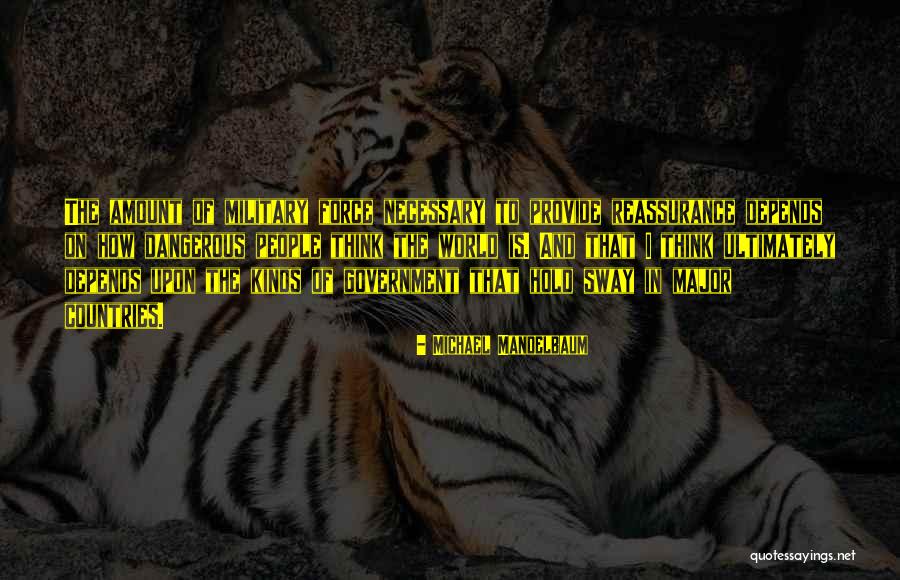 Ropas Al Quotes By Michael Mandelbaum Ropas Al Quotes By Michael Mandelbaum