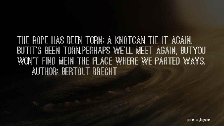Rope Knot Quotes By Bertolt Brecht