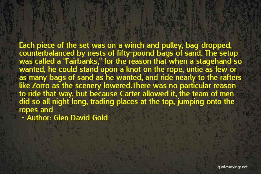 Rope Knot Quotes By Glen David Gold