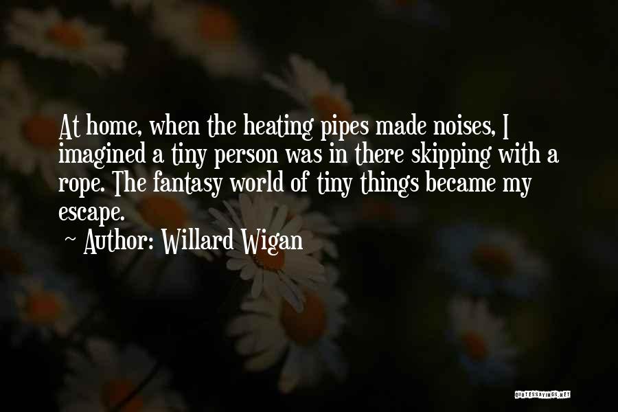 Rope Skipping Quotes By Willard Wigan