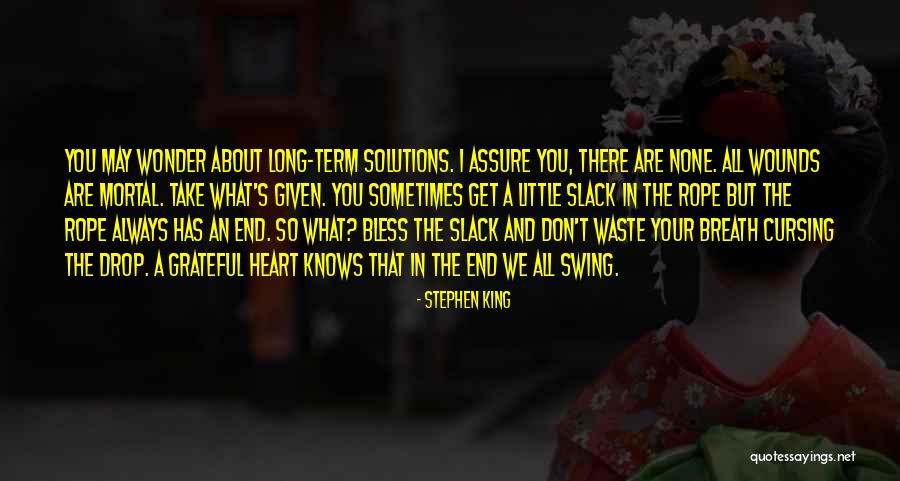Rope Swing Quotes By Stephen King Rope Swing Quotes By Stephen King