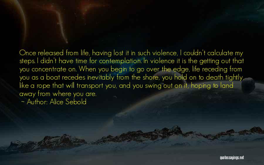Rope Swings Quotes By Alice Sebold Rope Swings Quotes By Alice Sebold