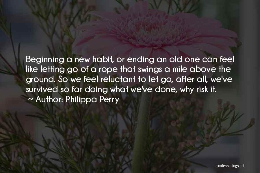 Rope Swings Quotes By Philippa Perry