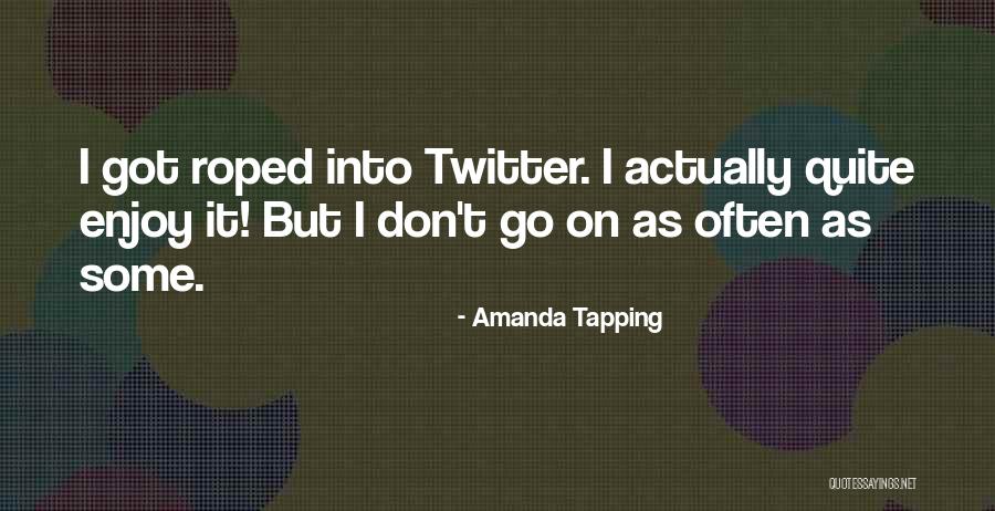 Roped Off Quotes By Amanda Tapping Roped Off Quotes By Amanda Tapping