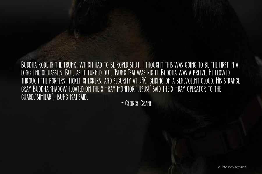 Roped Off Quotes By George Crane Roped Off Quotes By George Crane