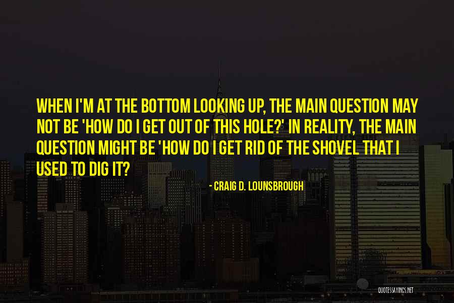 Ropeless Weighted Quotes By Craig D. Lounsbrough Ropeless Weighted Quotes By Craig D. Lounsbrough