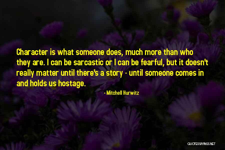 Ropey Veins Quotes By Mitchell Hurwitz Ropey Veins Quotes By Mitchell Hurwitz