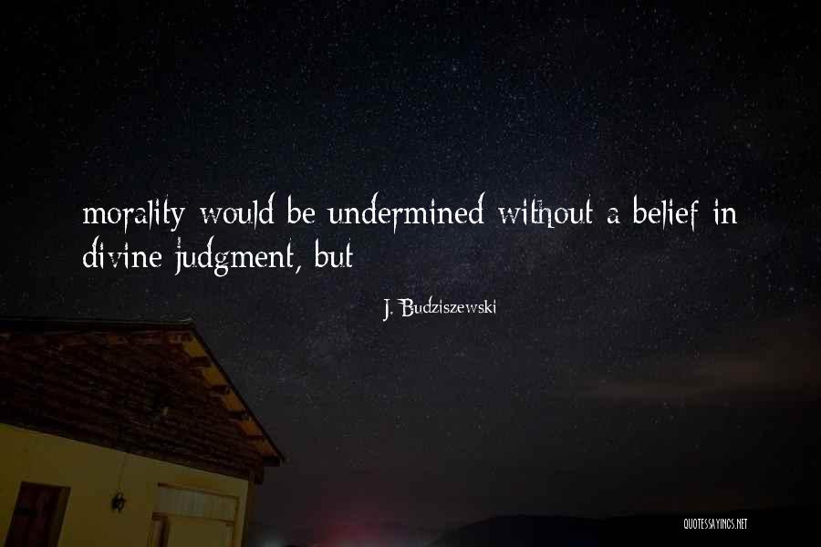 Rophine Quotes By J. Budziszewski Rophine Quotes By J. Budziszewski