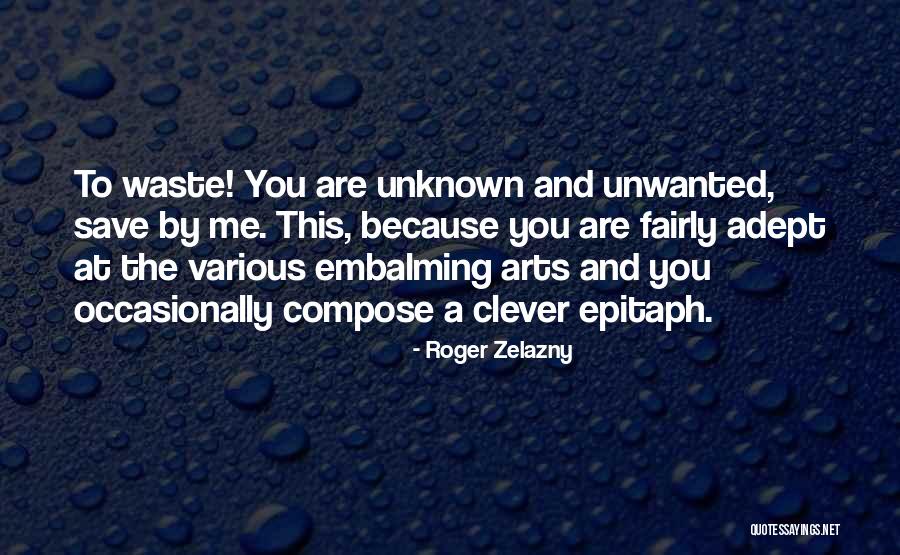 Ropotuljica Quotes By Roger Zelazny Ropotuljica Quotes By Roger Zelazny
