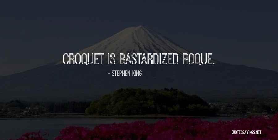 Roque Quotes By Stephen King Roque Quotes By Stephen King