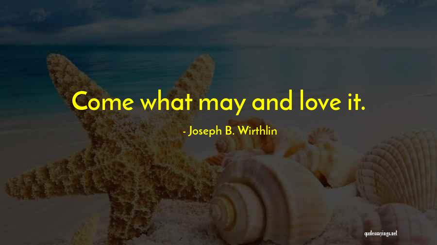 Roquesante Quotes By Joseph B. Wirthlin Roquesante Quotes By Joseph B. Wirthlin