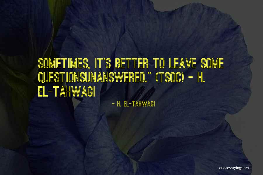 Rora Quotes By H. El-Tahwagi Rora Quotes By H. El-Tahwagi