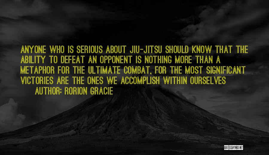 Rorion Gracie Quotes 1499298