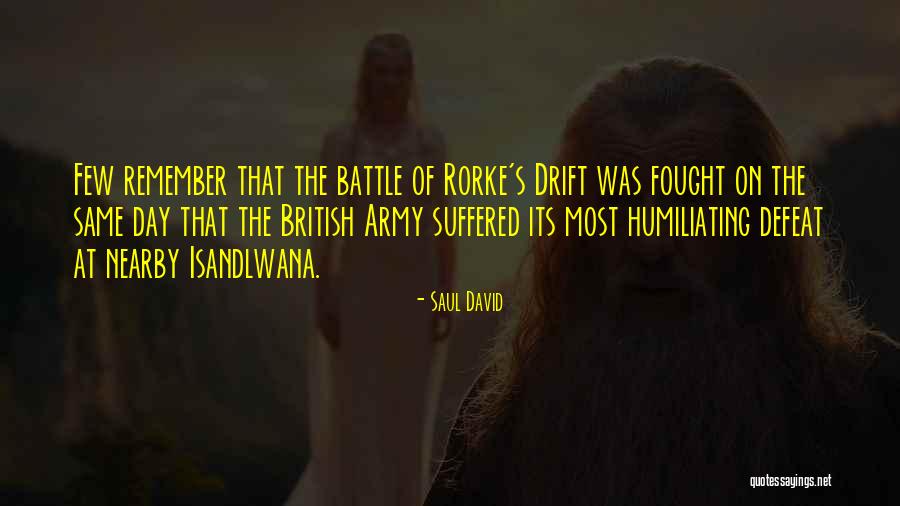Rorke's Drift Quotes By Saul David Rorke's Drift Quotes By Saul David