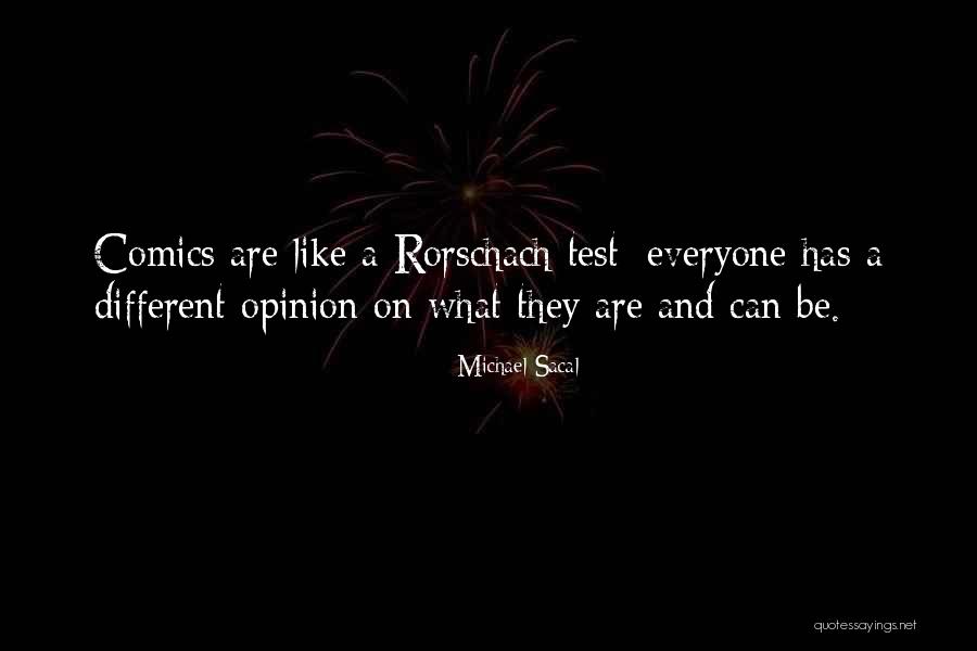 Rorschach Quotes By Michael Sacal