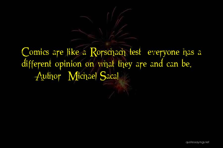 Rorschach Test Quotes By Michael Sacal