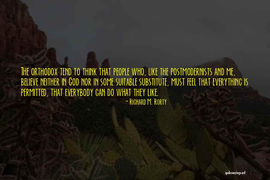 Rorty Quotes By Richard M. Rorty Rorty Quotes By Richard M. Rorty