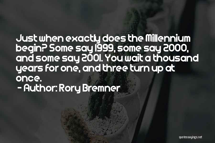 Rory Bremner Quotes 313738