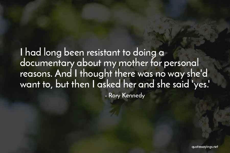 Rory Kennedy Quotes 1051349