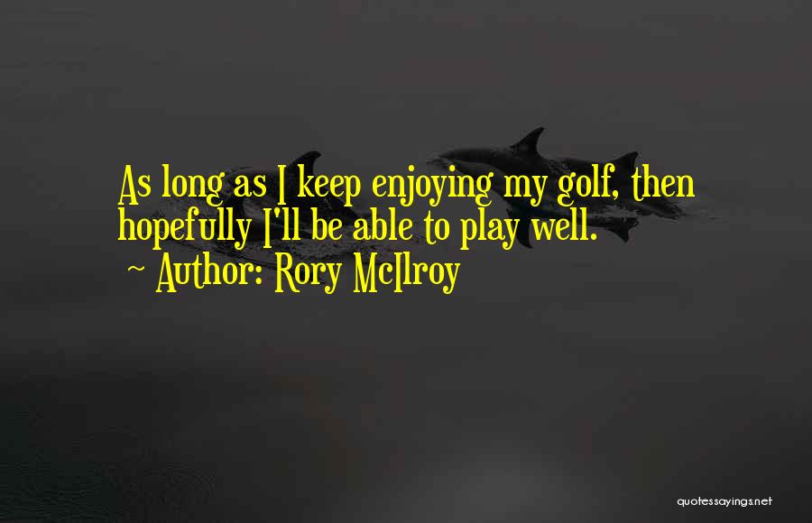 Rory McIlroy Quotes 2010311