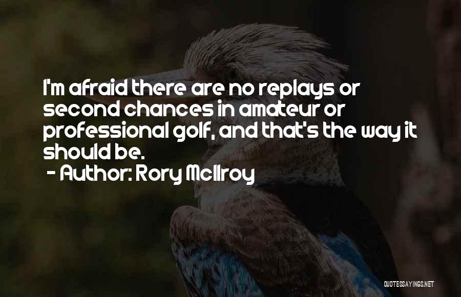 Rory McIlroy Quotes 2185118