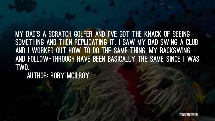 Rory McIlroy Quotes 2214270