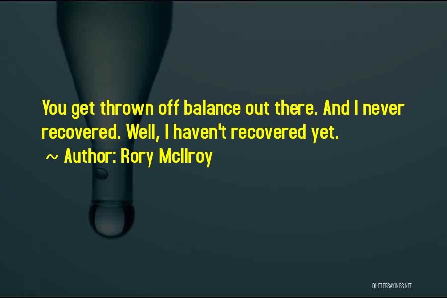 Rory McIlroy Quotes 80223