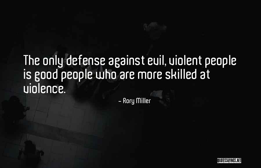 Rory Miller Quotes 1944737 Rory Miller Quotes 1944737