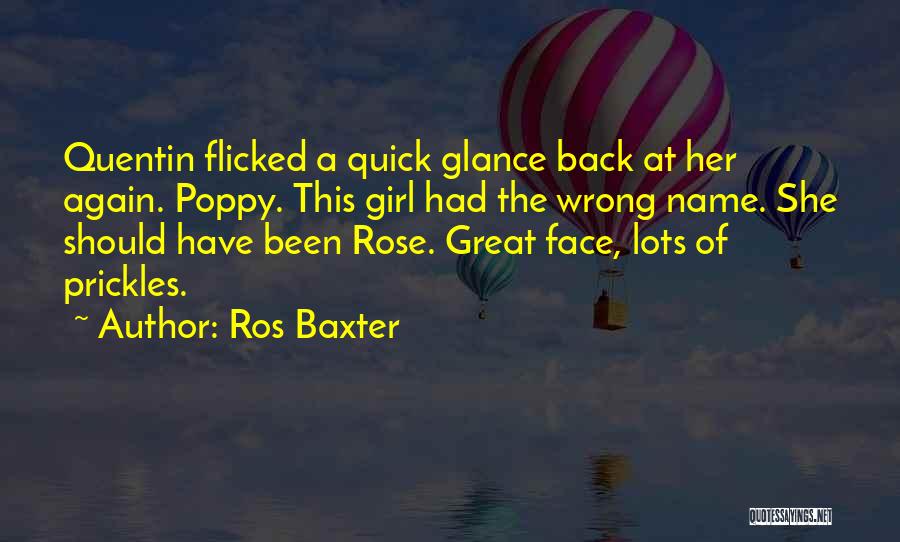 Ros Baxter Quotes 88726