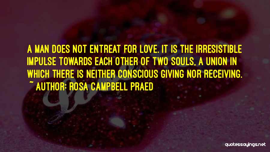 Rosa Campbell Praed Quotes 1679604