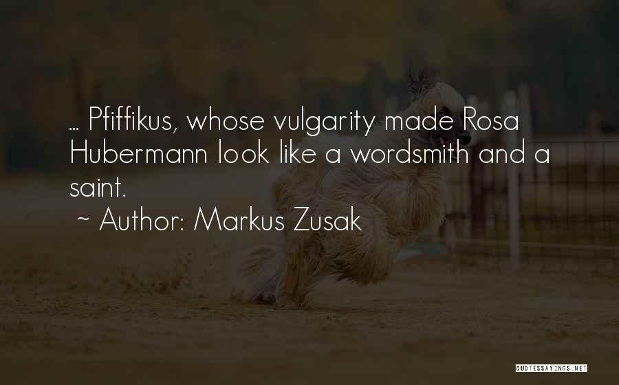 Rosa Hubermann Quotes By Markus Zusak