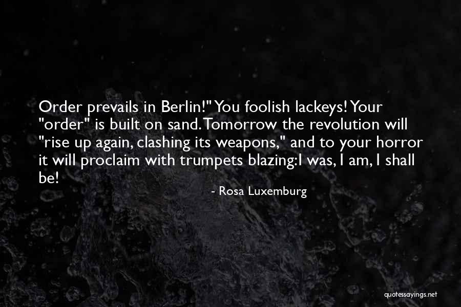 Rosa Luxemburg Quotes 1312826