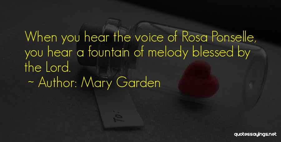 Rosa Ponselle Quotes By Mary Garden