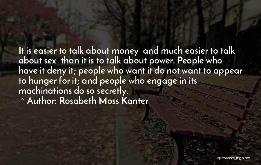 Rosabeth Moss Kanter Quotes 1230728