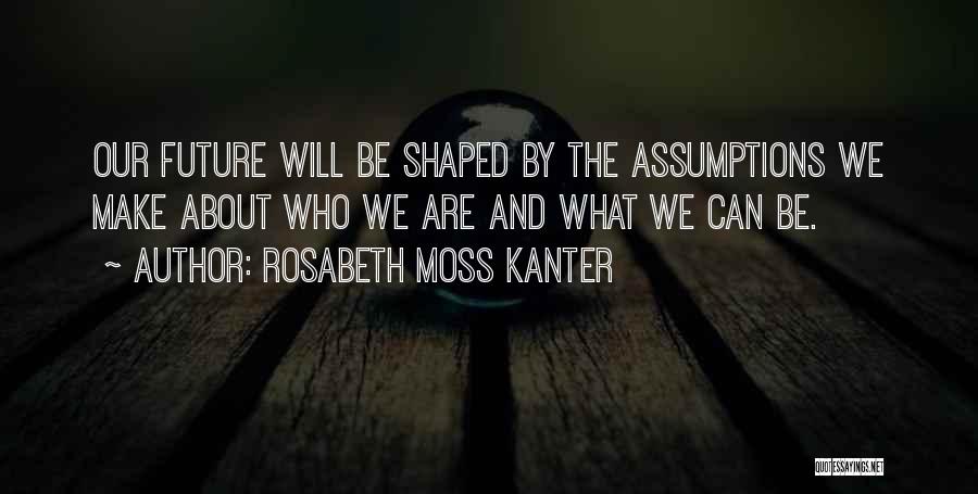 Rosabeth Moss Kanter Quotes 1329402